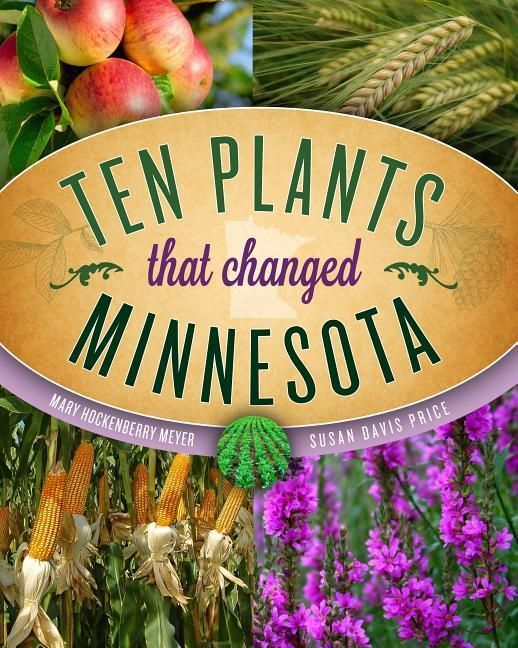 Produktbild: Ten Plants That Changed Minnesota