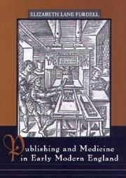 Produktbild: Publishing and Medicine in Early Modern England