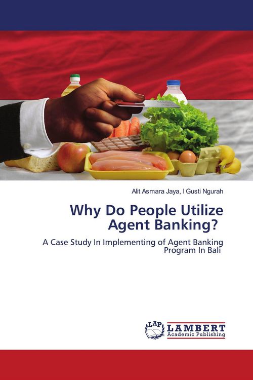 Produktbild: Why Do People Utilize Agent Banking?