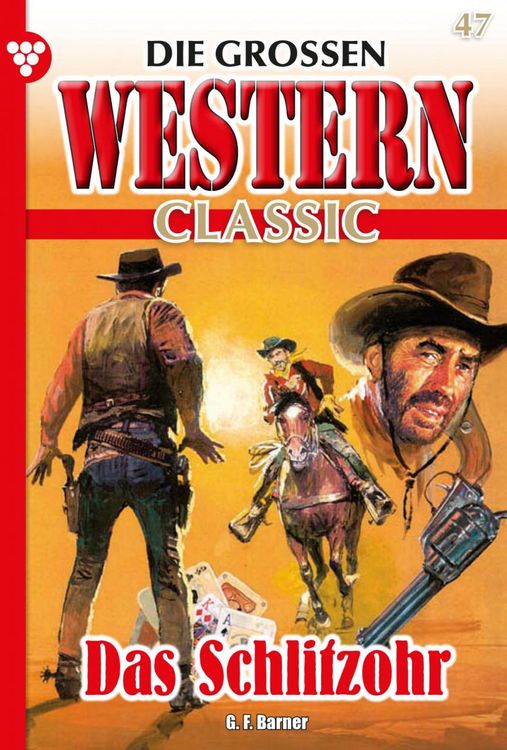 Bild vom Artikel Die großen Western Classic 47 - Western vom Autor G. F. Barner