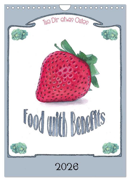 Produktbild: Food with Benefits (Wandkalender 2026 DIN A4 hoch), CALVENDO Monatskalender