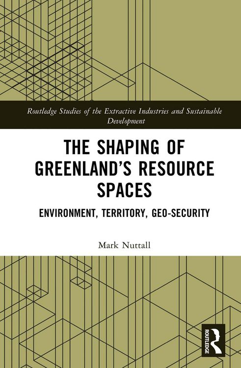 Produktbild: The Shaping of Greenland's Resource Spaces