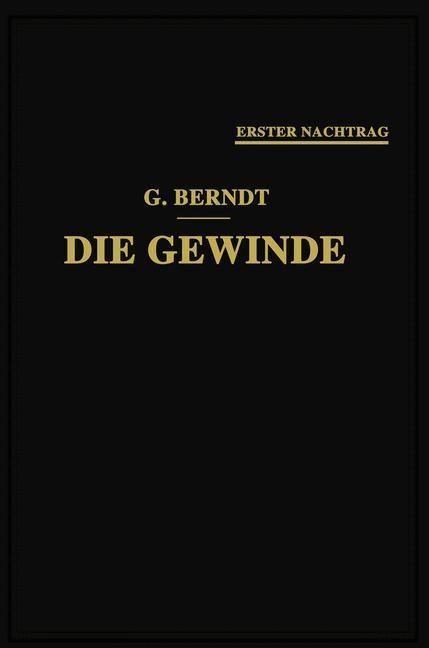 Produktbild: Die Gewinde, ihre Entwicklung, ihre Messung und ihre Toleranzen