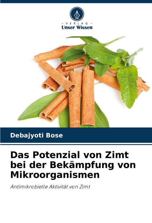 Produktbild: Das Potenzial von Zimt bei der Bek&auml;mpfung von Mikroorganismen