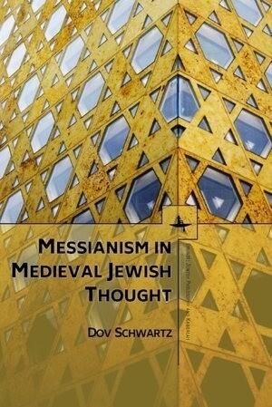 Produktbild: Messianism in Medieval Jewish Thought