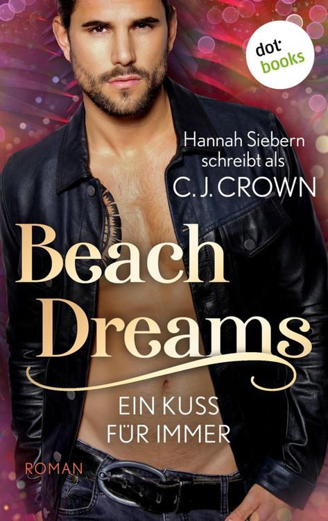 Produktbild: Beach Dreams - Ein Kuss f&uuml;r immer