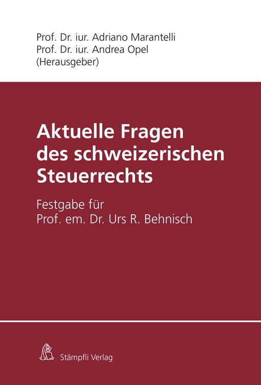 Produktbild: Aktuelle Fragen des schweizerischen Steuerrechts