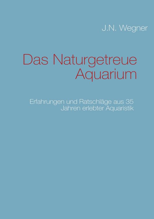 Produktbild: Das Naturgetreue Aquarium
