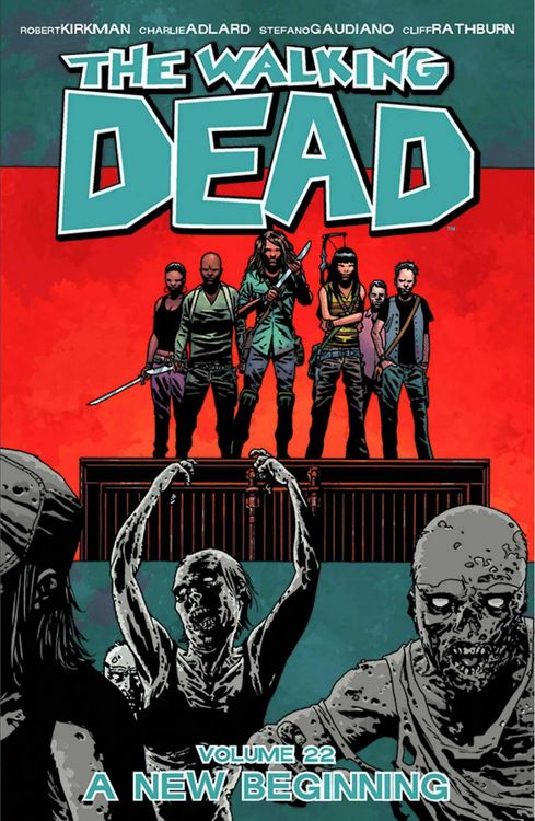 Produktbild: The Walking Dead Volume 22: A New Beginning