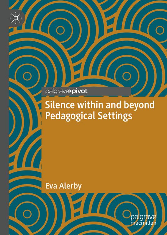 Produktbild: Silence within and beyond Pedagogical Settings
