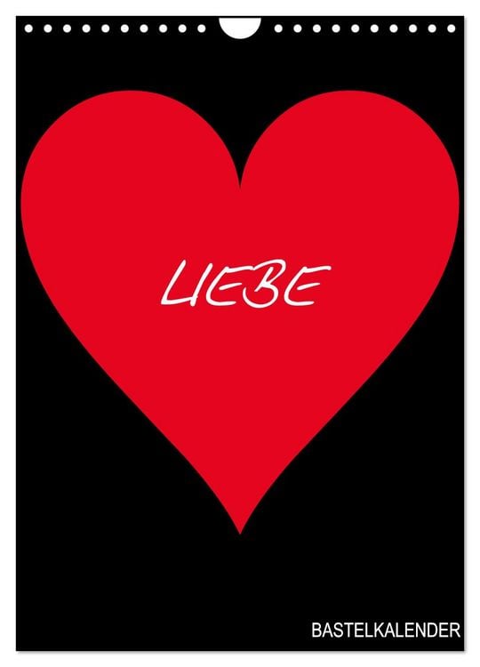 Produktbild: Foto- und Bastelkalender &bdquo;LIEBE&ldquo; in der Farbe Schwarz (Wandkalender 2026 DIN A4 hoch), CALVENDO Monatskalender