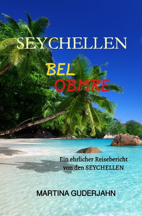 Bild vom Artikel Seychellen Bel Ombre vom Autor Martina Guderjahn