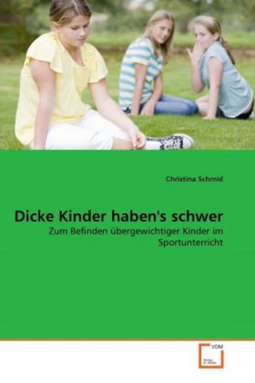Produktbild: Schmid, C: Dicke Kinder haben's schwer
