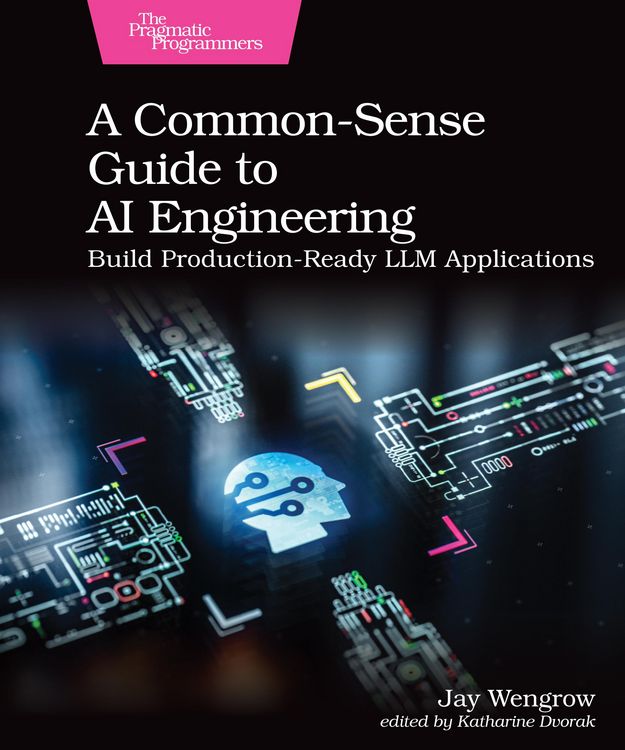 Produktbild: A Common-Sense Guide to AI Engineering