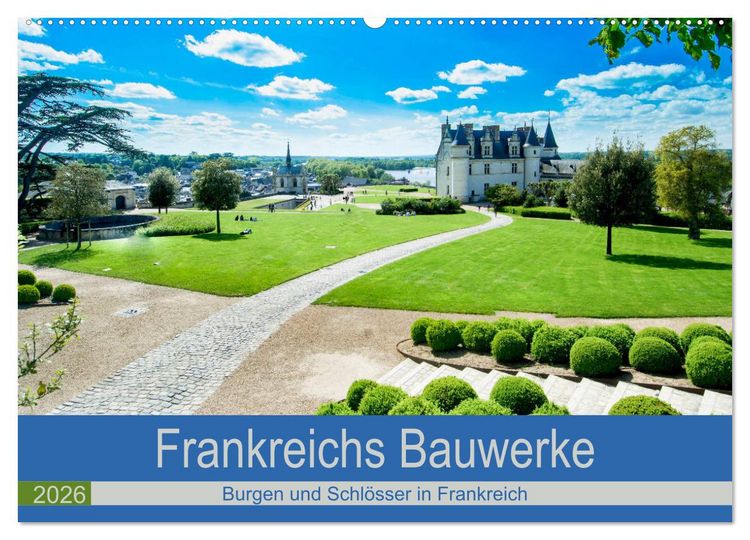 Produktbild: Frankeichs Bauwerke - Schl&ouml;ser und Burgen in der Grand Nation (Wandkalender 2026 DIN A2 quer), CALVENDO Monatskalender
