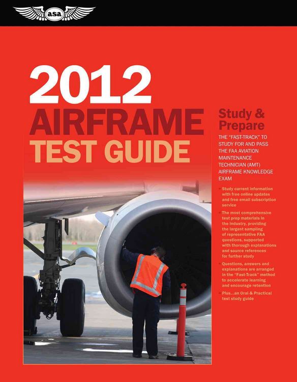 Produktbild: Airframe Test Guide: The "Fast-Track" to Study for and Pass the FAA Aviation Maintenance Technician (AMT) Airframe Knowledge Exam