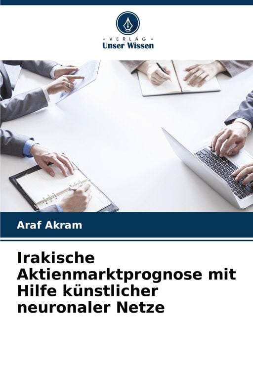Produktbild: Irakische Aktienmarktprognose mit Hilfe k&uuml;nstlicher neuronaler Netze