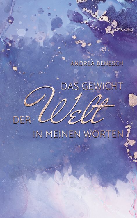 Produktbild: Das Gewicht der Welt in meinen Worten