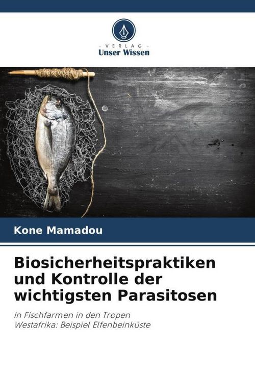 Produktbild: Biosicherheitspraktiken und Kontrolle der wichtigsten Parasitosen