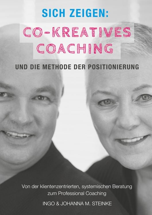 Produktbild: Sich zeigen: Co-kreatives Coaching und die Methode der Positionierung
