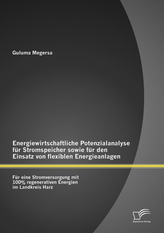 Produktbild: Energiewirtschaftliche Potenzialanalyse f&uuml;r Stromspeicher sowie f&uuml;r den Einsatz von flexiblen Energieanlagen