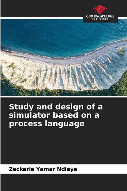 Produktbild: Study and design of a simulator based on a process language