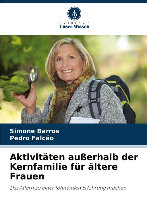 Produktbild: Aktivit&auml;ten au&szlig;erhalb der Kernfamilie f&uuml;r &auml;ltere Frauen