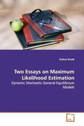 Produktbild: Kozak, G: Two Essays on Maximum Likelihood Estimation