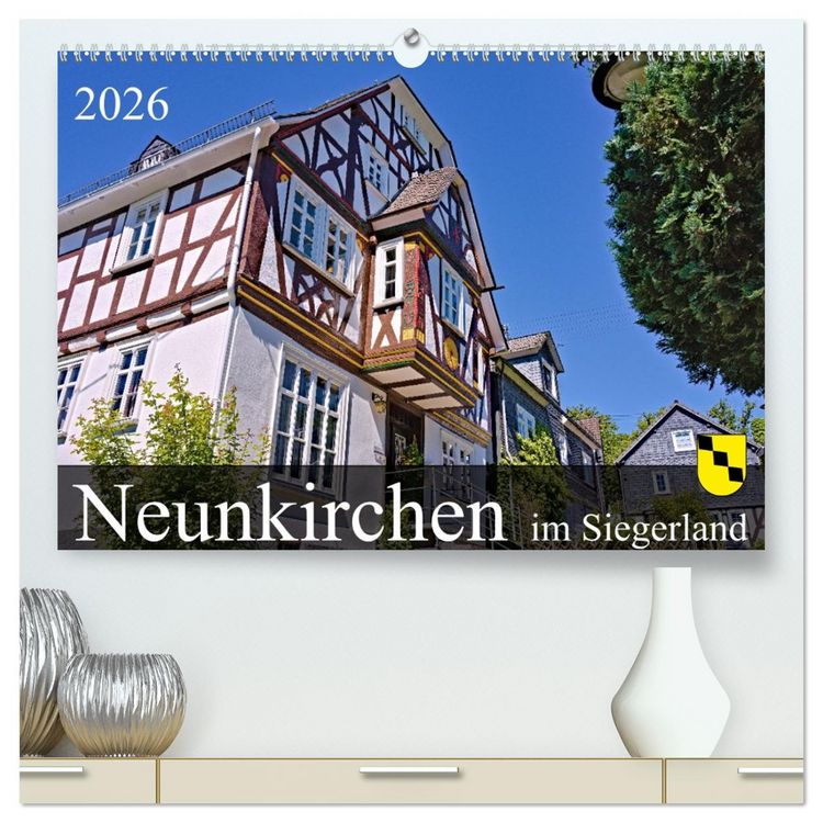 Produktbild: Neunkirchen im Siegerland (hochwertiger Premium Wandkalender 2026 DIN A2 quer), Kunstdruck in Hochglanz