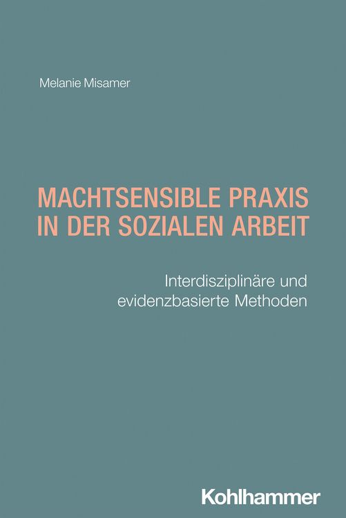 Produktbild: Machtsensible Praxis in der Sozialen Arbeit