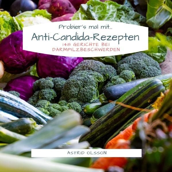 Produktbild: Probier's mal mit... Anti-Candida-Rezepten