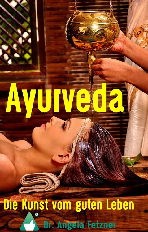 Produktbild: Ayurveda - Die Kunst vom guten Leben