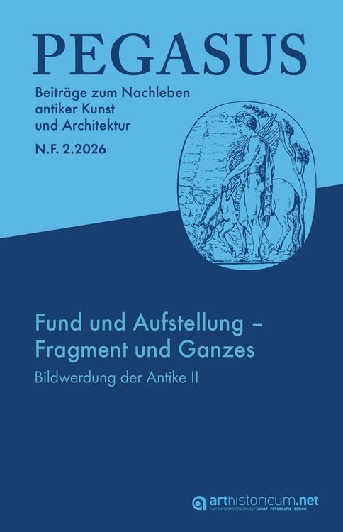 Produktbild: PEGASUS. Beitr&auml;ge zum Nachleben antiker Kunst und Architektur / N. F. 2.2026