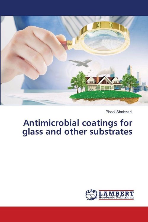 Produktbild: Antimicrobial coatings for glass and other substrates
