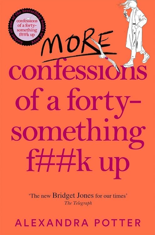 Produktbild: More Confessions of a Forty-Something F**k Up