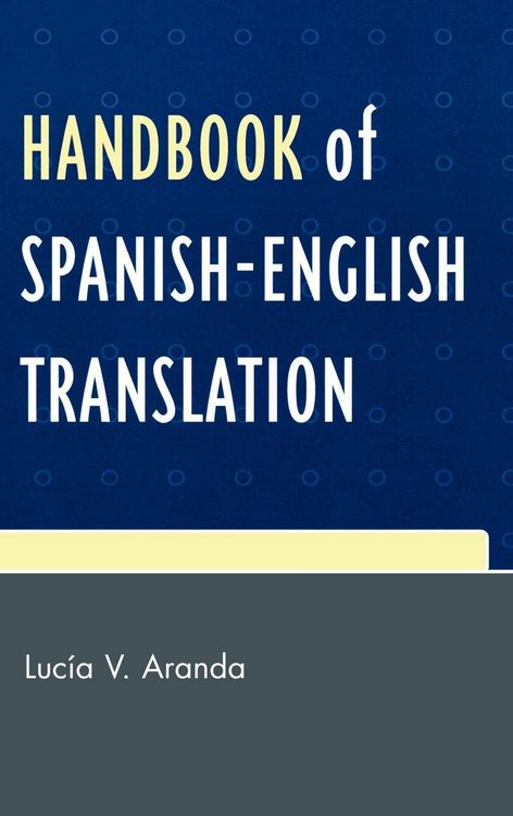 Produktbild: Aranda, L: Handbook of Spanish-English Translation