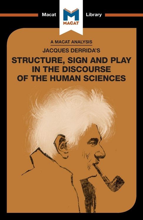 Produktbild: An Analysis of Jacques Derrida's Structure, Sign, and Play in the Discourse of the Human Sciences