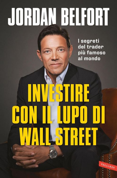 Produktbild: Investire con il lupo di Wall Street. I segreti del trader pi&ugrave; famoso al mondo