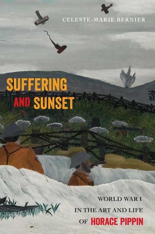 Produktbild: Suffering and Sunset: World War I in the Art and Life of Horace Pippin