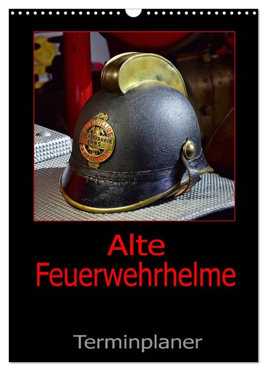 Produktbild: Alte Feuerwehrhelme - Terminplaner (Wandkalender 2026 DIN A3 hoch), CALVENDO Monatskalender