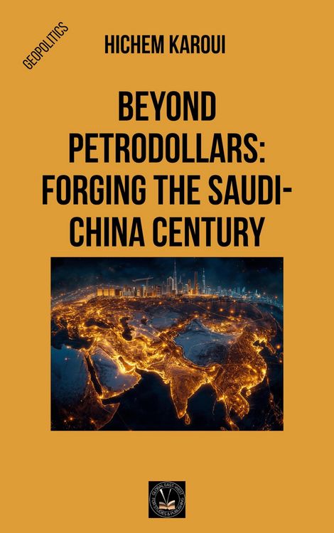 Produktbild: Beyond Petrodollars: Forging The Saudi-China Century