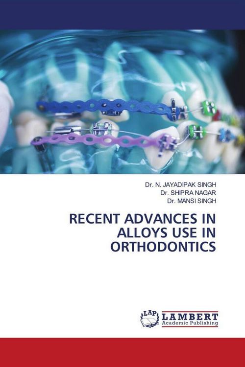 Produktbild: Recent Advances in Alloys Use in Orthodontics