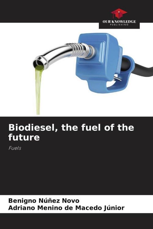 Produktbild: Biodiesel, the fuel of the future