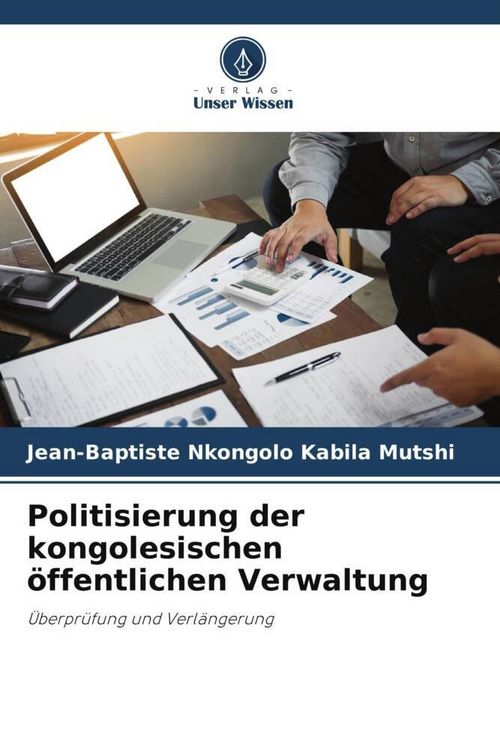 Produktbild: Politisierung der kongolesischen &ouml;ffentlichen Verwaltung