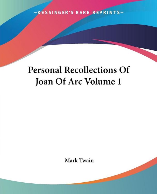 Produktbild: Personal Recollections Of Joan Of Arc Volume 1