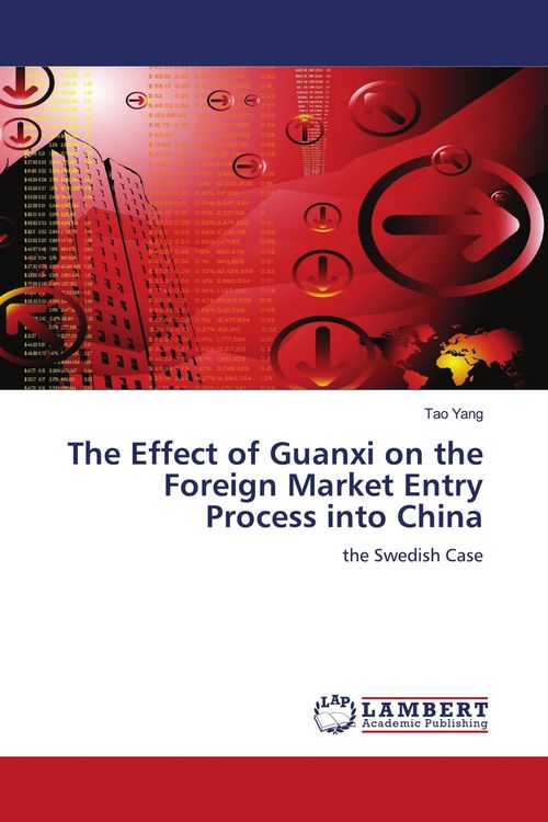 Produktbild: The Effect of Guanxi on the Foreign Market Entry Process into China