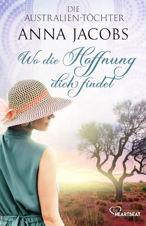 Produktbild: Die Australien-T&ouml;chter - Wo die Hoffnung dich findet