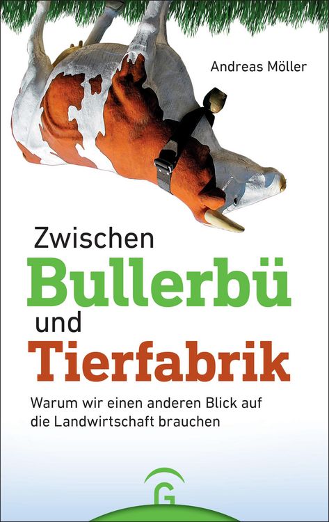 Produktbild: Zwischen Bullerb&uuml; und Tierfabrik