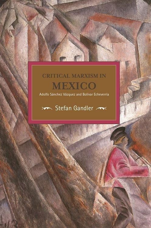 Produktbild: Critical Marxism in Mexico