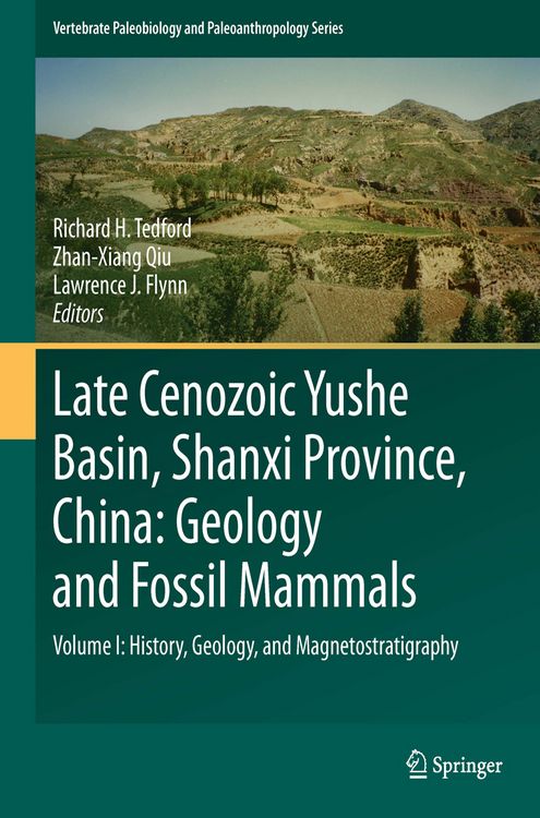 Produktbild: Late Cenozoic Yushe Basin, Shanxi Province, China: Geology and Fossil Mammals